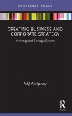Creating Business and Corporate Strategy