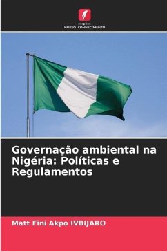 Governação ambiental na Nigéria: Políticas e Regulamentos - Ivbijaro, Matt Fini Akpo