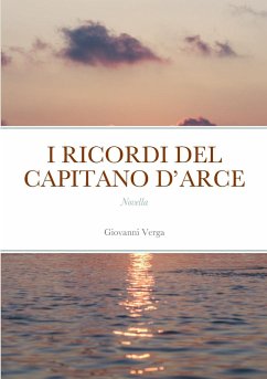 I RICORDI DEL CAPITANO D'ARCE - Verga, Giovanni