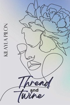 Thread and Twine - Pilon, Kilayla