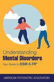 Understanding Mental Disorders Understanding Mental Disorders