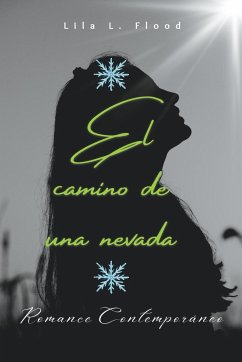 El camino de una nevada - Flood, Lila L