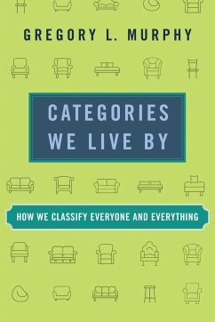 Categories We Live By - Murphy, Gregory L.