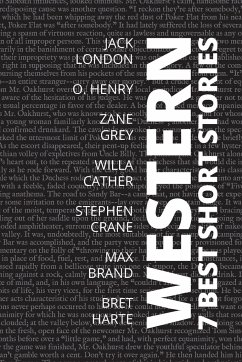 7 best short stories - Western - London, Jack; Harte, Bret; Cather, Willa