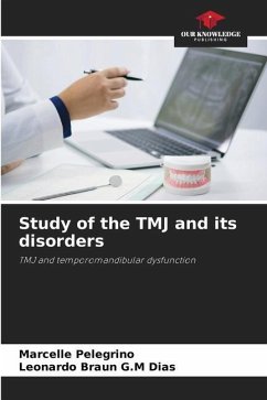 Study of the TMJ and its disorders - Pelegrino, Marcelle;Braun G.M Dias, Leonardo
