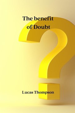 The benefit of Doubt - Thompson, Lucas