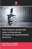 Uma Pesquisa Qualificada sobre a Evolução das Condições de Implementação do Ensino