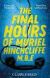 The Final Hours of Muriel Hinchcliffe - Bild 1