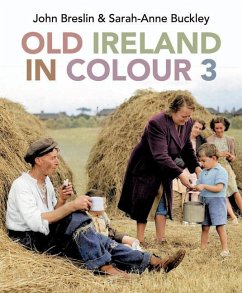 Old Ireland in Colour 3 - Breslin, John; Buckley, Sarah-Anne