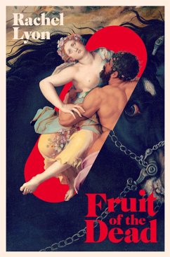 Fruit of the Dead - Lyon, Rachel