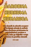 ¿AROBNA KURKUMA KUHARICA