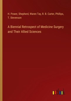 A Biennial Retrospect of Medicine Surgery and Their Allied Sciences