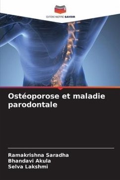 Ostéoporose et maladie parodontale - Saradha, Ramakrishna;Akula, Bhandavi;Lakshmi, Selva