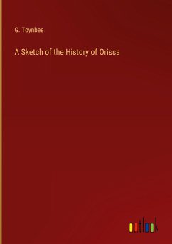 A Sketch of the History of Orissa