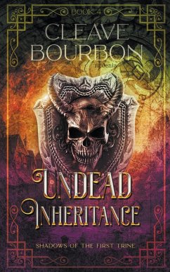 Undead Inheritance - Bourbon, Cleave