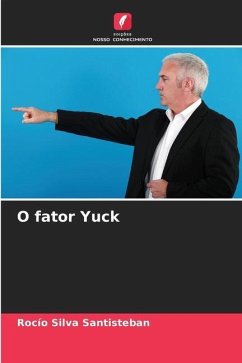 O fator Yuck - Silva Santisteban, Rocío