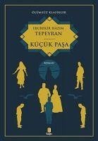 Kücük Pasa - Hazim Tepeyran, Ebubekir