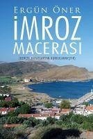 Imroz Macerasi - Öner, Ergün