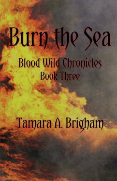 Burn the Sea - Brigham, Tamara A