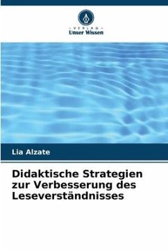 Didaktische Strategien zur Verbesserung des Leseverständnisses - Alzate, Lia