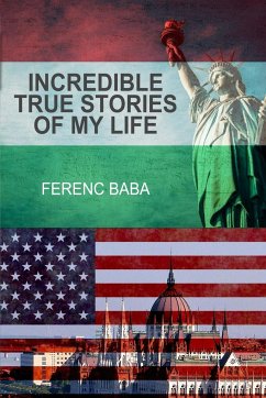 True Stories of My Life - Baba, Ferenc