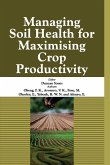 Managing Soil Health for Maximising Crop Productivity