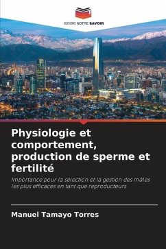 Physiologie et comportement, production de sperme et fertilité - Tamayo Torres, Manuel