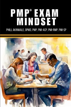 PMP Exam Mindset - Akinwale, Phill