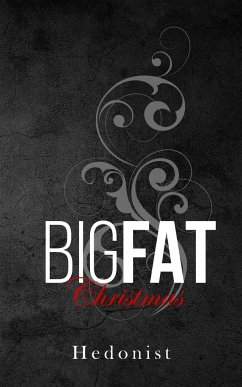 Big Fat Christmas - Hedonist