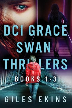DCI Grace Swan Thrillers - Books 1-3 - Ekins, Giles