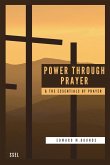 Power Through Prayer & The Essentials of Prayer