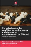 Caracterização dos conflitos entre humanos e elefantes no departamento de Sikensi