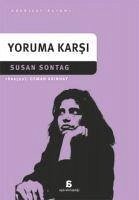 Yoruma Karsi - Sontag, Susan