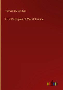 First Principles of Moral Science