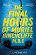 The Final Hours of Muriel Hinchcliffe - Bild 1