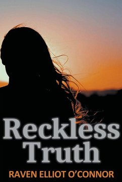 Reckless Truth - O'Connor, Raven Elliot