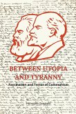 Between Utopia and Tyranny - Fascination and Terror of Communism