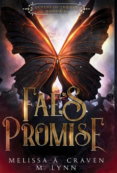 Fae's Promise (Queens of the Fae Book 6) - Craven, Melissa A; Lynn, M.
