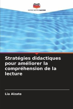 Stratégies didactiques pour améliorer la compréhension de la lecture - Alzate, Lia