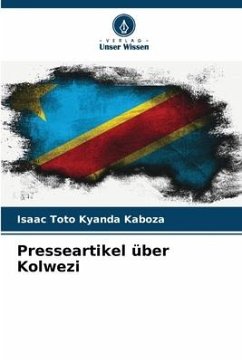 Presseartikel über Kolwezi - Kyanda Kaboza, Isaac Toto