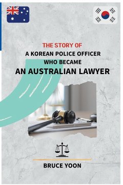 The Story of a Korean Police Officer who became an Australian Lawyer - Bruce