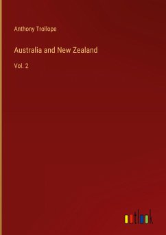 Australia and New Zealand - Trollope, Anthony