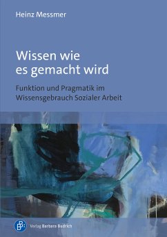 Wissen wie es gemacht wird (eBook, PDF) - Messmer, Heinz