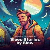 Elias's Sleep Story for Grateful Slumber (Sleep Stories by Slow, #1) (eBook, ePUB) Elias's Sleep Story for Grateful Slumber (Sleep Stories by Slow, #1) (eBook, ePUB)