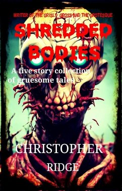 Shredded Bodies (eBook, ePUB) - Ridge, Christopher