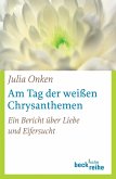 Am Tag der weißen Chrysanthemen (eBook, PDF)