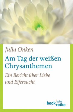 Am Tag der weißen Chrysanthemen (eBook, PDF) - Onken, Julia