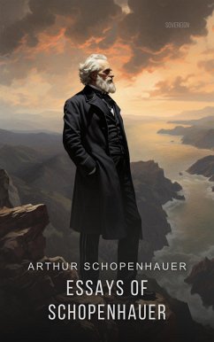 Essays of Schopenhauer (eBook, ePUB) - Schopenhauer, Arthur