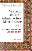 Warum es kein islamisches Mittelalter gab (eBook, ePUB)