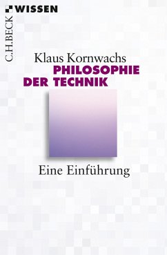 Philosophie der Technik (eBook, PDF) - Kornwachs, Klaus